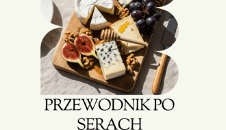 Przewodnik po serach pleśniowych